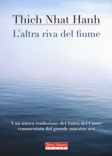 L'altra riva del fiume - Thich Nhat Hanh