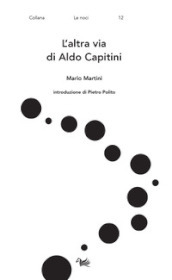 L altra via di Aldo Capitini