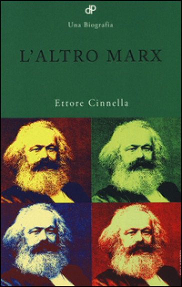 L'altro Marx - Ettore Cinnella