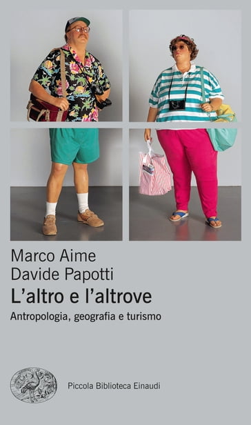 L'altro e l'altrove - Davide Papotti - Marco Aime