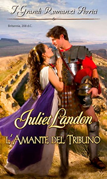 L'amante del tribuno - Juliet Landon