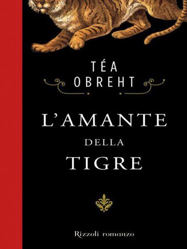 L'amante della Tigre - Téa Obreht