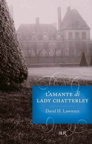 L'amante di Lady Chatterley - David H. Lawrence
