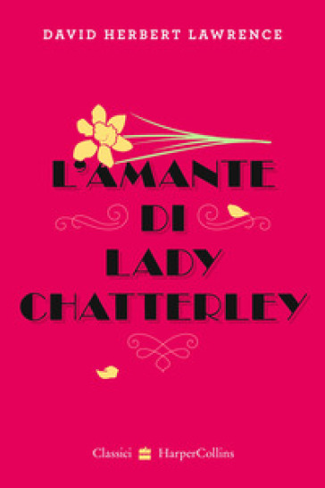 L'amante di lady Chatterley - D. H. Lawrence