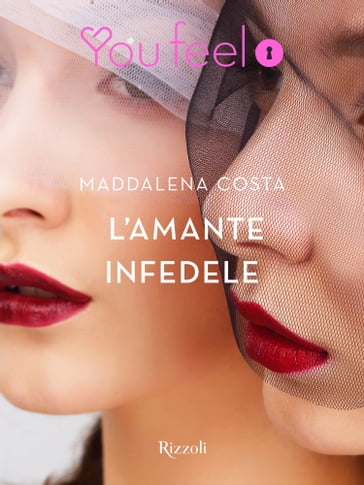 L'amante infedele (Youfeel) - Maddalena Costa