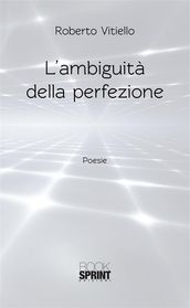 L ambiguità della perfezione