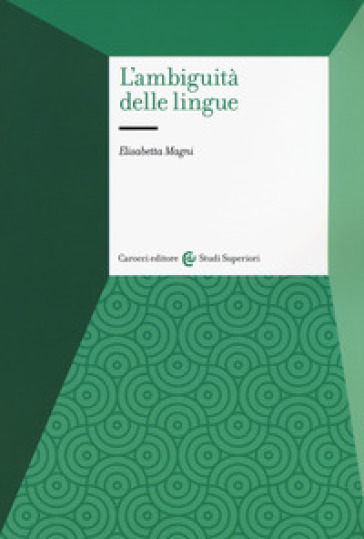 L'ambiguità delle lingue - Elisabetta Magni