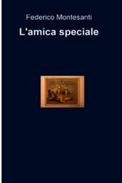 L amica speciale