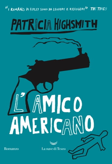 L'amico americano - Patricia Highsmith