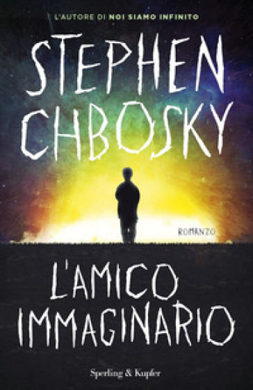 L'amico immaginario - Stephen Chbosky