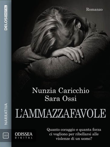 L'ammazzafavole - Nunzia Caricchio - Sara Ossi