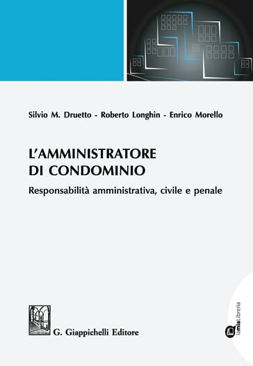 L'amministratore di condominio - Enrico Morello - Roberto Longhin - SILVIO DRUETTO