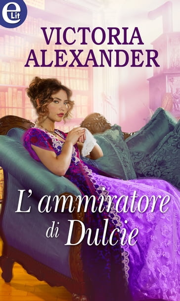 L'ammiratore di Dulcie (eLit) - Victoria Alexander