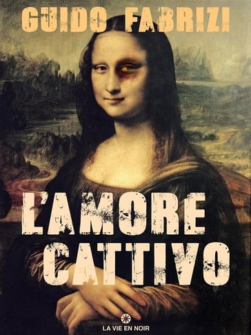 L'amore Cattivo - Guido Fabrizi