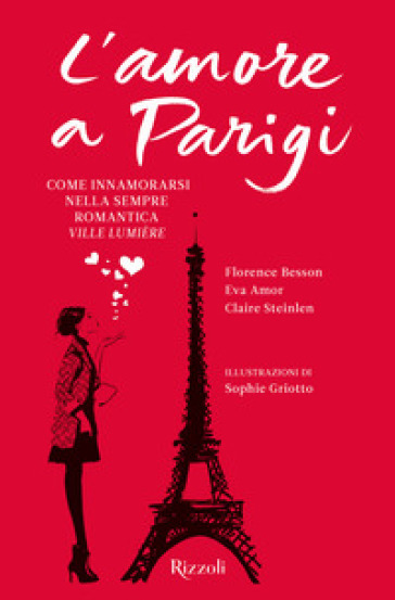 L'amore a Parigi - Florence Besson - Eva Amor - Claire Steinlen
