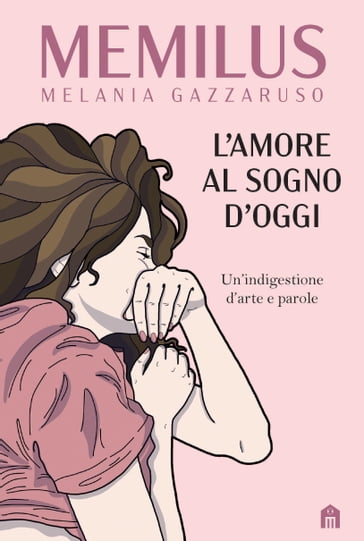 L'amore al sogno d'oggi - Memilus