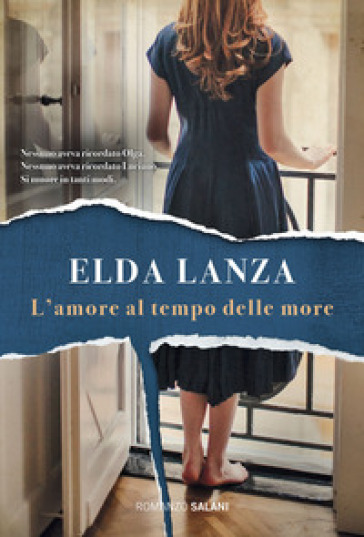 L'amore al tempo delle more - Elda Lanza