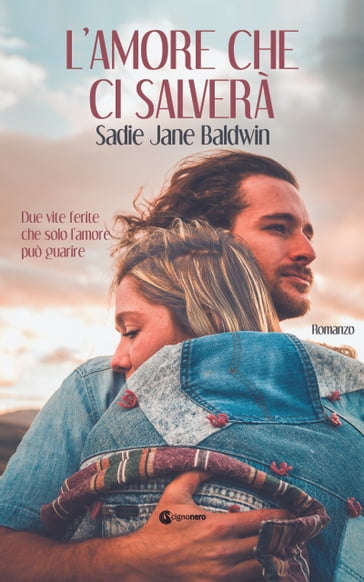 L'amore che ci salverà - Jane Baldwin Sadie