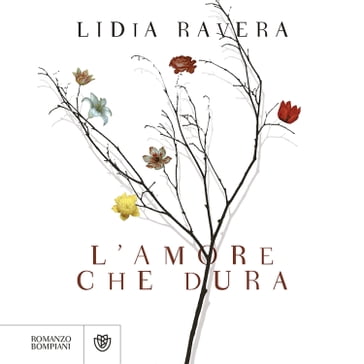 L'amore che dura - Lidia Ravera