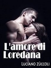 L amore di Loredana