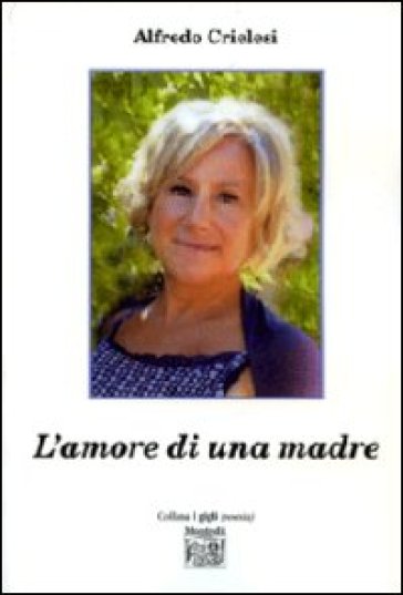 L'amore di una madre - Alfredo Crielesi