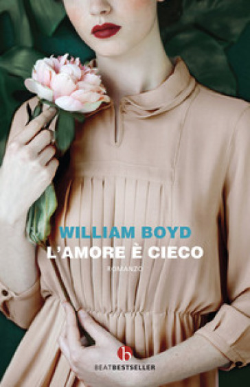 L'amore è cieco - William Boyd