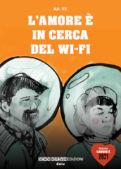 L amore è in cerca del wi-fi