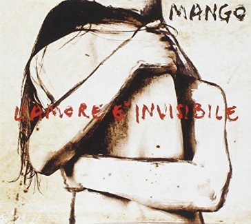 L'amore e' invisibile - Mango