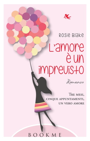 L'amore è un imprevisto - Rosie Blake
