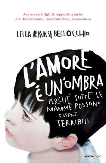 L'amore è un'ombra - Lella Ravasi Bellocchio