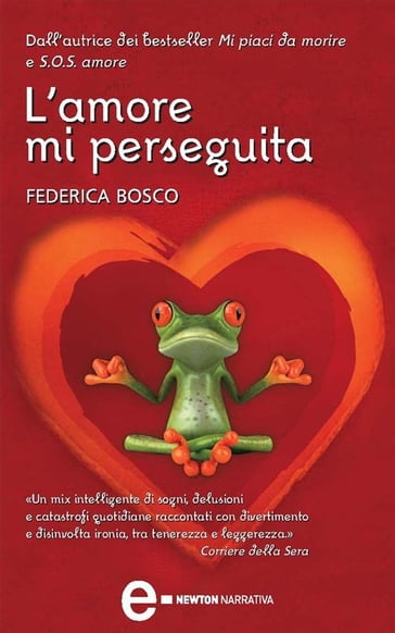 L'amore mi perseguita - Federica Bosco