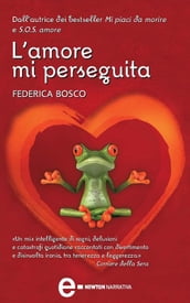 L amore mi perseguita