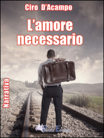 L'amore necessario - Ciro D