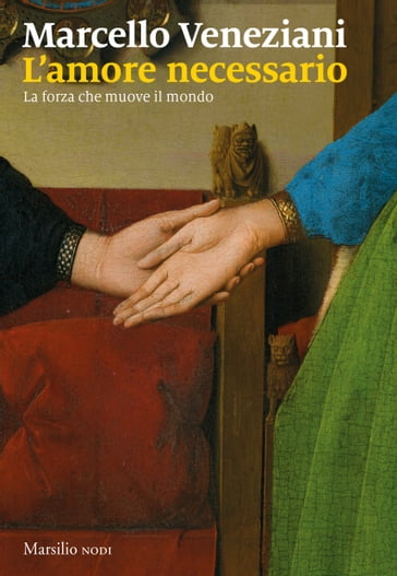 L'amore necessario - Marcello Veneziani