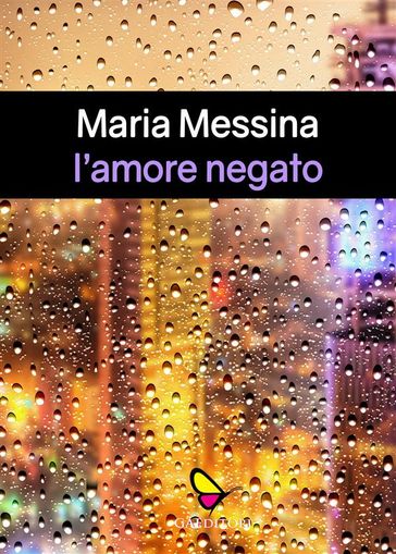 L'amore negato - Maria Messina