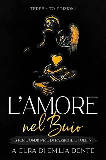 L'amore nel buio - Emilia Dente