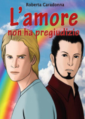 L amore non ha pregiudizio