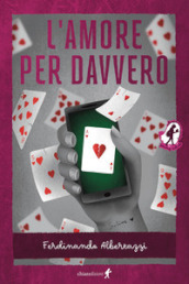 L amore per davvero