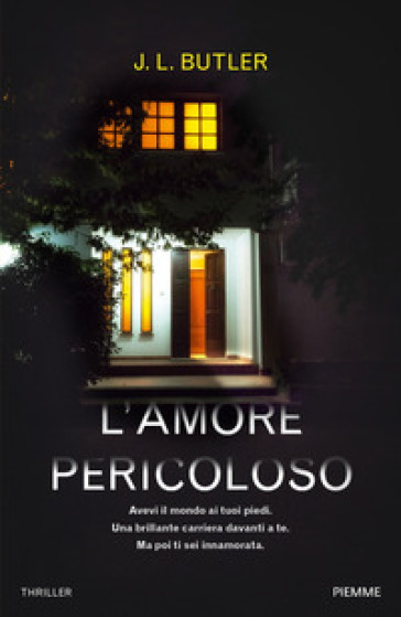 L'amore pericoloso - J. L. Butler