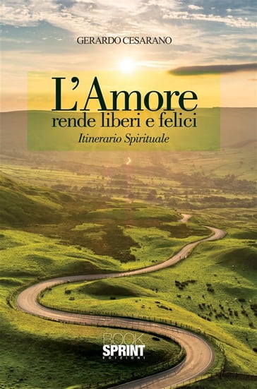 L'amore rende liberi e felici - Gerardo Cesarano