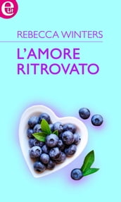 L amore ritrovato (eLit)