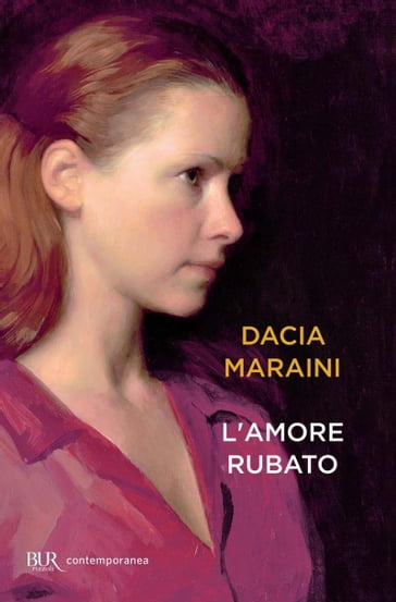 L'amore rubato - Dacia Maraini