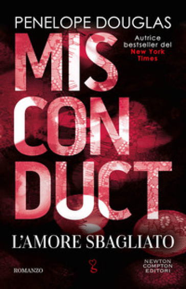 L'amore sbagliato. Misconduct - Penelope Douglas