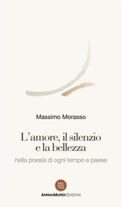 L amore, il silenzio e la bellezza