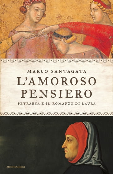 L'amoroso pensiero - Santagata Marco