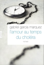 L amour aux temps du choléra