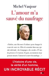 L amour m a sauvé du naufrage