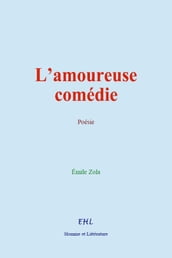 L amoureuse comédie