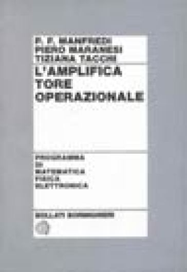 L'amplificatore operazionale - Pier Francesco Manfredi - Piero Maranesi - Tiziana Tacchi