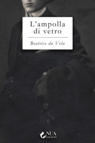 L'ampolla di vetro - Beatrice Da Vela